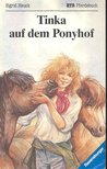 HEUCK, SIGRID - Tinka auf dem Ponyhof [antikvár]