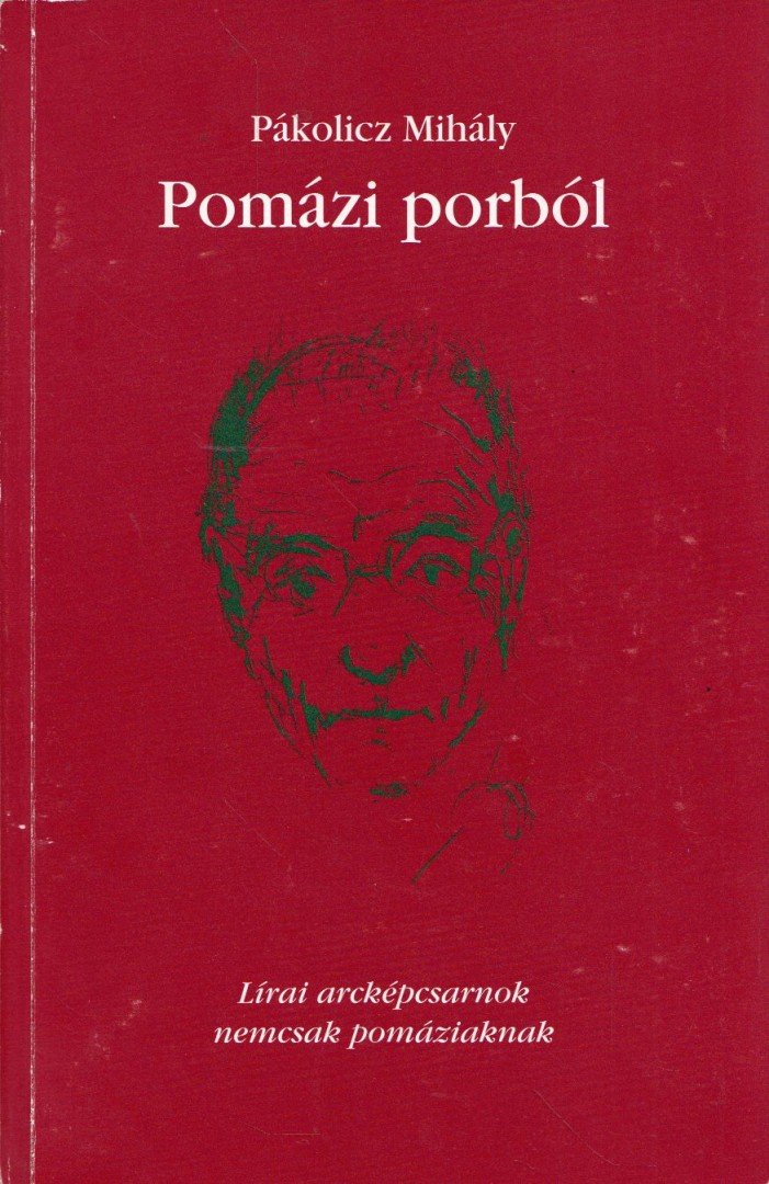 Pákolicz Mihály - Pomázi porból (dedikált) [antikvár]
