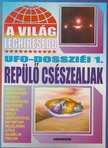 KRISTON ENDRE - A világ leghíresebb UFO-dossziéi 1. [antikvár]