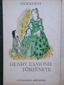 William Makepeace Thackeray - Henry Esmond története [antikvár]