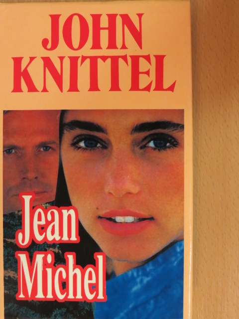 John Knittel - Jean Michel [antikvár]