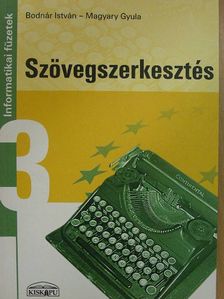 Bodnár István - Szövegszerkesztés [antikvár]