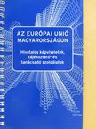 Az Európai Unió Magyarországon [antikvár]