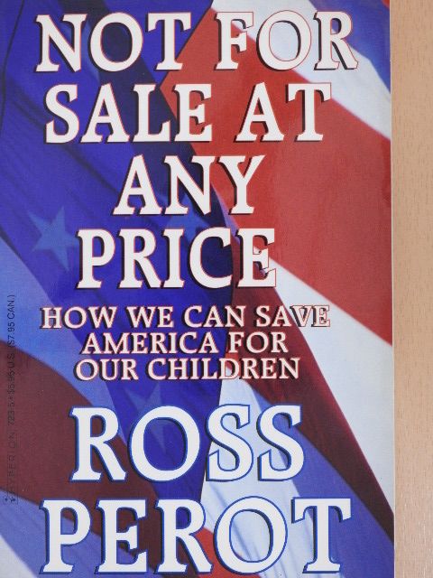 Ross Perot - Not for Sale at Any Price [antikvár]