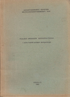 Csighy Tibor - Fejlődő országok agrárpolitikája I. [antikvár]