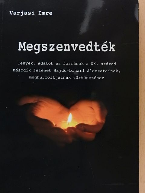 Varjasi Imre - Megszenvedték [antikvár]