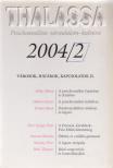 Erős Ferenc - Thalassa 2004/2 [antikvár]