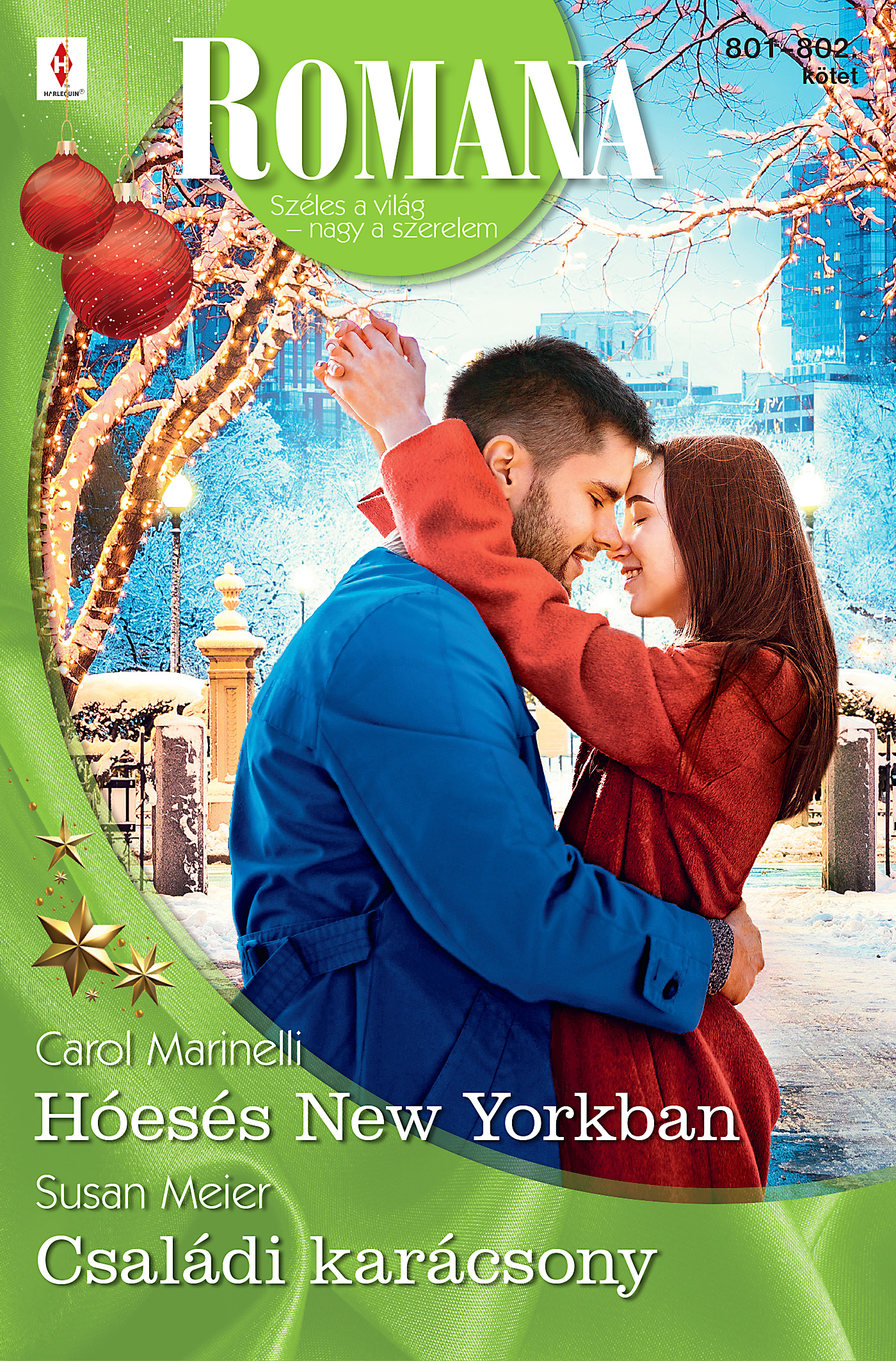 Carol Marinelli - Romana 801.-802. - Hóesés New Yorkban; Családi karácsony [eKönyv: epub, mobi]