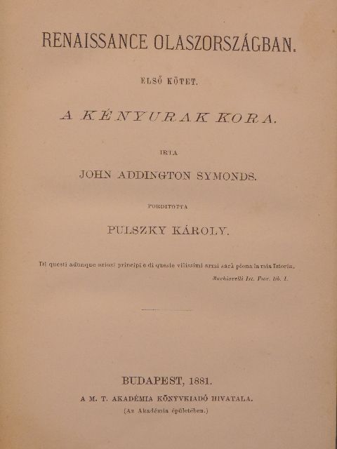John Addington Symonds - Renaissance Olaszországban I. [antikvár]