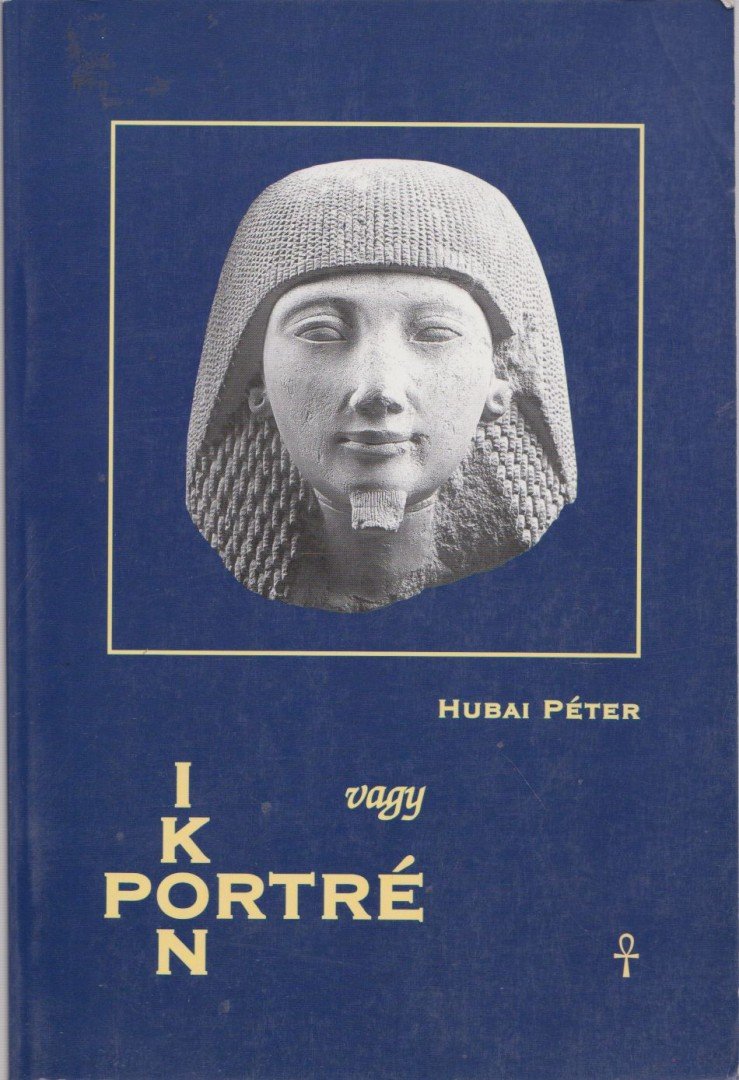 Hubai Péter - Ikon vagy portré [antikvár]