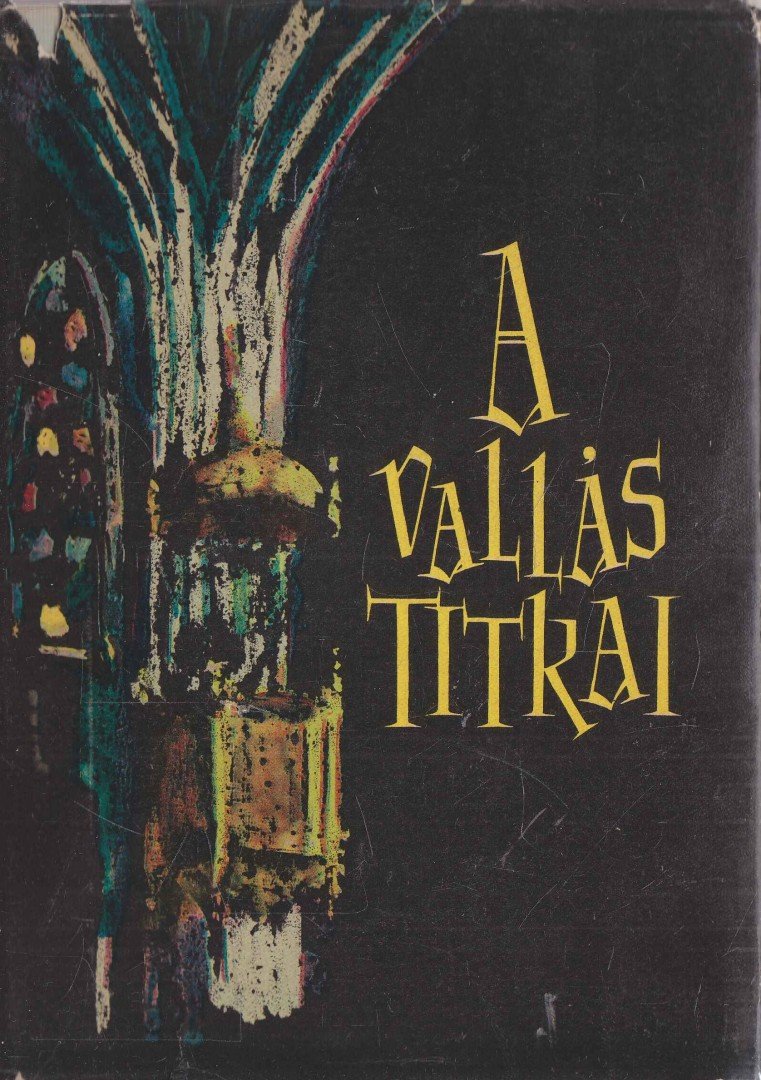 PÁNDI PÁL - A vallás titkai [antikvár]