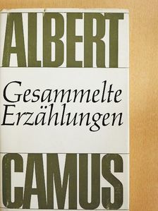 Albert Camus - Gesammelte Erzählungen [antikvár]