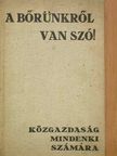 Wagner - A bőrünkről van szó! [antikvár]