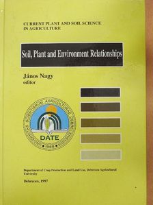 Huzsvai L. - Soil, Plant and Environment Relationships [antikvár]
