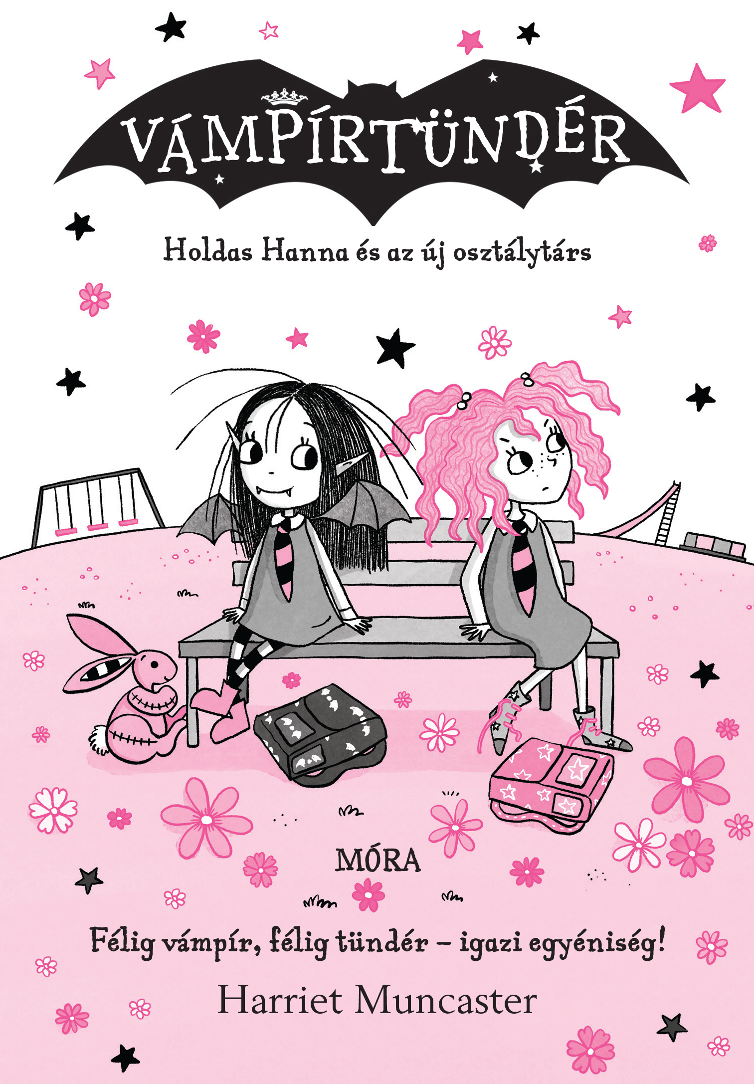 Harriet Muncaster - Holdas Hanna és az új osztálytárs - Vámpírtündér 12.