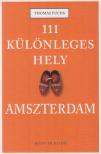 Thomas Fuchs - 111 különleges hely - Amszterdam [antikvár]
