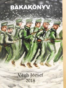 Végh József - Bakakönyv (dedikált példány) [antikvár]