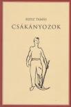 Riesz Tamás - Csákányozok (dedikált) [antikvár]