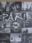 Juhász Balázs - Paris flaneur [antikvár]