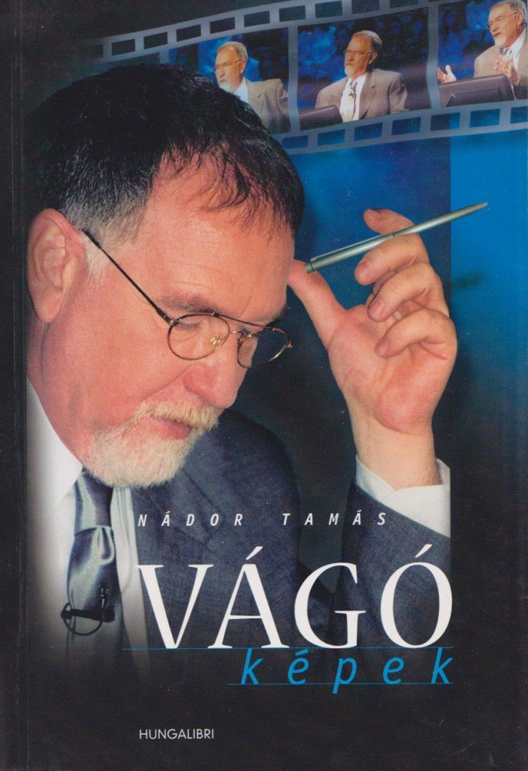 Nádor Tamás - Vágó-képek [antikvár]