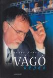 Nádor Tamás - Vágó-képek [antikvár]