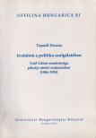 Tapodi Zsuzsa - Irodalom a politika szolgálatában [antikvár]