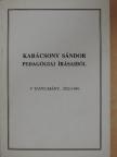 Karácsony Sándor - Karácsony Sándor pedagógiai írásaiból [antikvár]