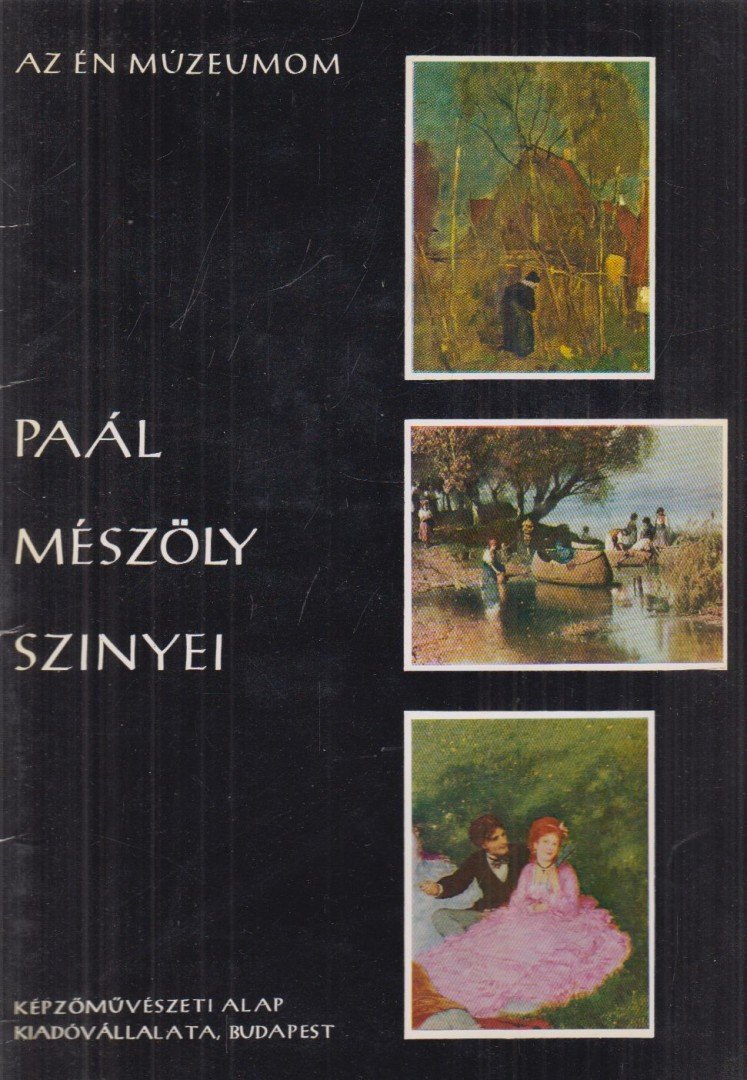 Kontha Sándor - Paál, Mészöly, Szinyei [antikvár]