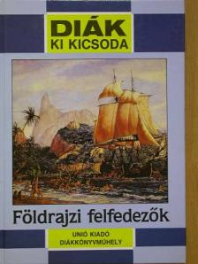 Tari Endre - Földrajzi felfedezők [antikvár]