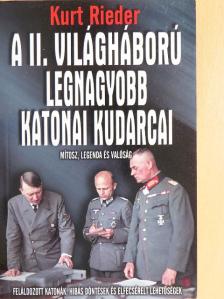 Kurt Rieder - A II. világháború legnagyobb katonai kudarcai [antikvár]