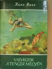 Hans Hass - Vadászok a tenger mélyén [antikvár]