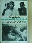 Bazsik Renáta - Mire az erdők kizöldülnek [antikvár]