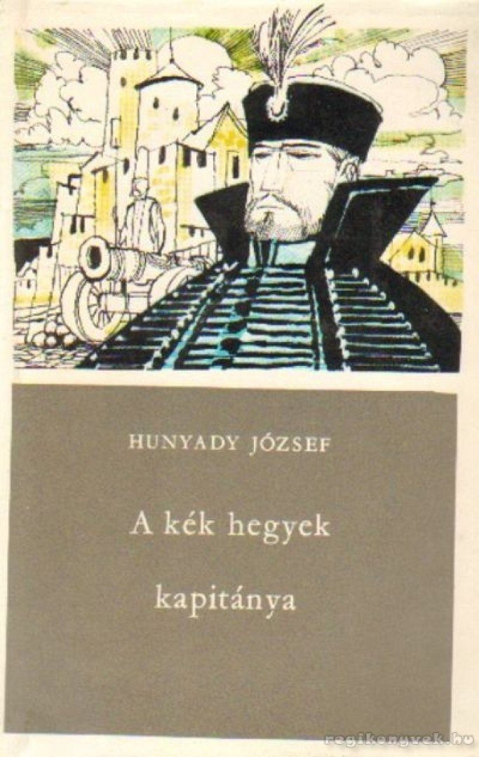 HUNYADY JÓZSEF - A kék hegyek kapitánya [antikvár]