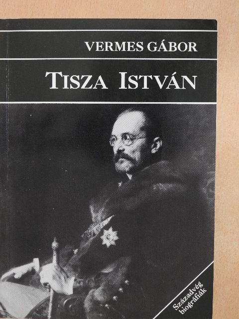 Vermes Gábor - Tisza István [antikvár]