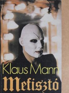 Klaus Mann - Mefisztó [antikvár]
