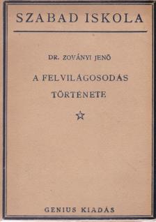ZOVÁNYI JENŐ - A felvilágosodás története [antikvár]