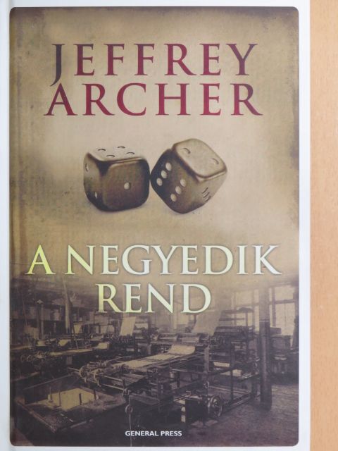 Jeffrey Archer - A negyedik rend [antikvár]