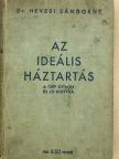 Dr. Hevesi Sándorné - Az ideális háztartás (rossz állapotú) [antikvár]