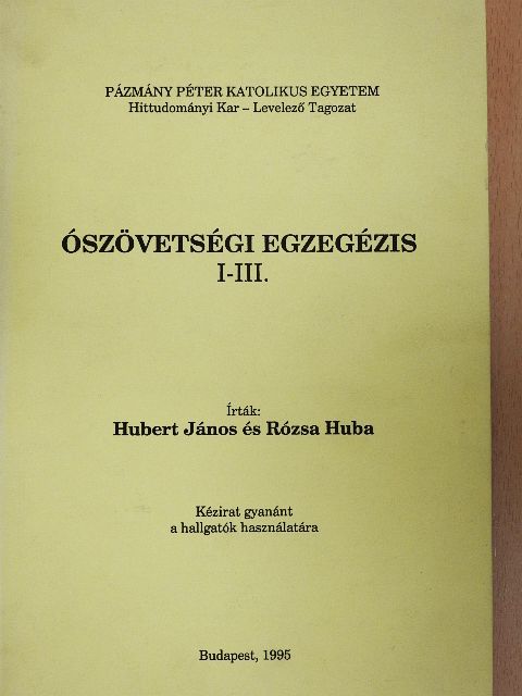 Hubert János - Ószövetségi egzegézis I-III. [antikvár]