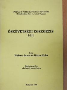 Hubert János - Ószövetségi egzegézis I-III. [antikvár]