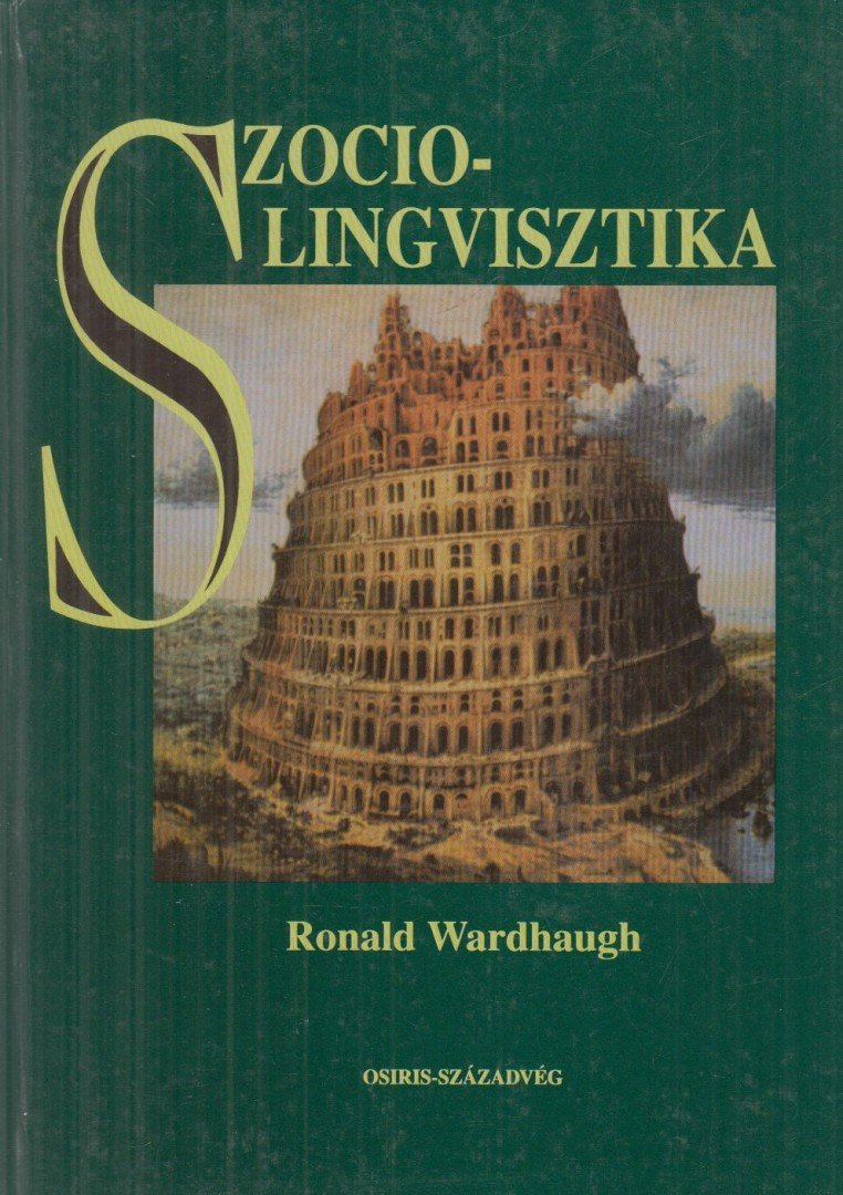 WARDHAUGH, RONALD - Szociolingvisztika [antikvár]