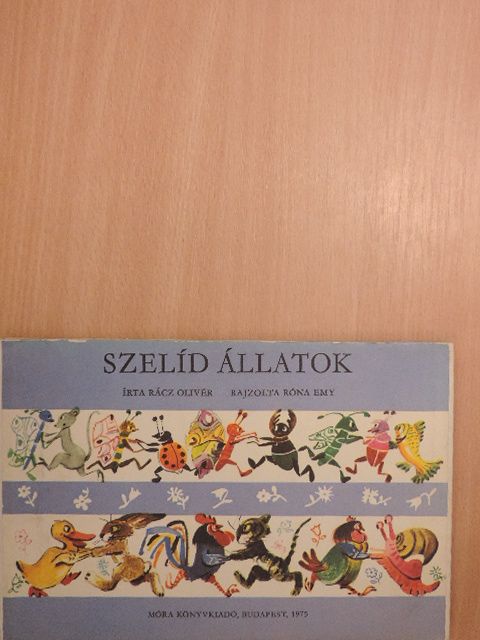 Rácz Olivér - Szelíd állatok [antikvár]