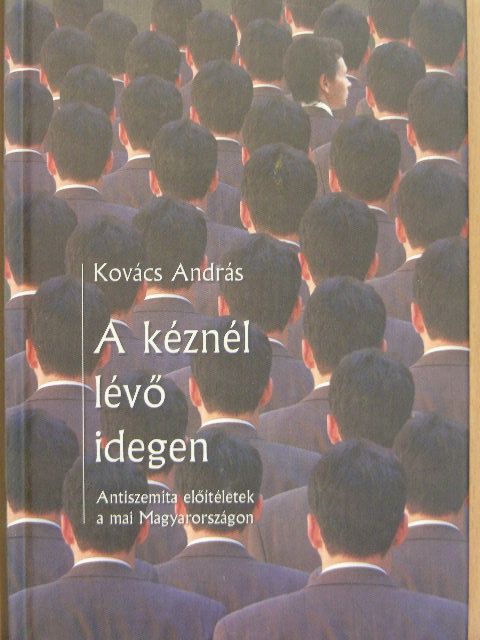 Kovács András - A kéznél lévő idegen [antikvár]
