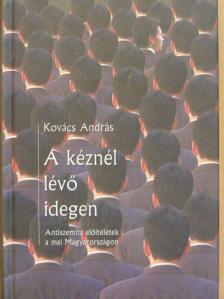 Kovács András - A kéznél lévő idegen [antikvár]
