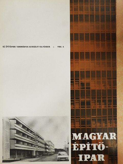 Dezső János - Magyar Építőipar 1984/4. [antikvár]