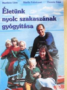Dennis Linn - Életünk nyolc szakaszának gyógyítása [antikvár]