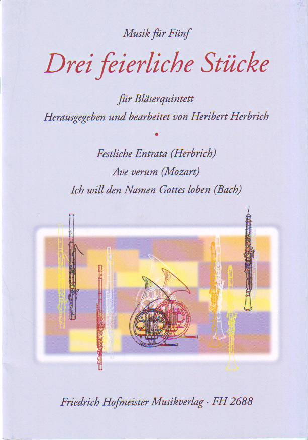 DREI FEIERLICHE STÜCKE FÜR BLAESERQUINTETT (HERIBERT HERBRICH)