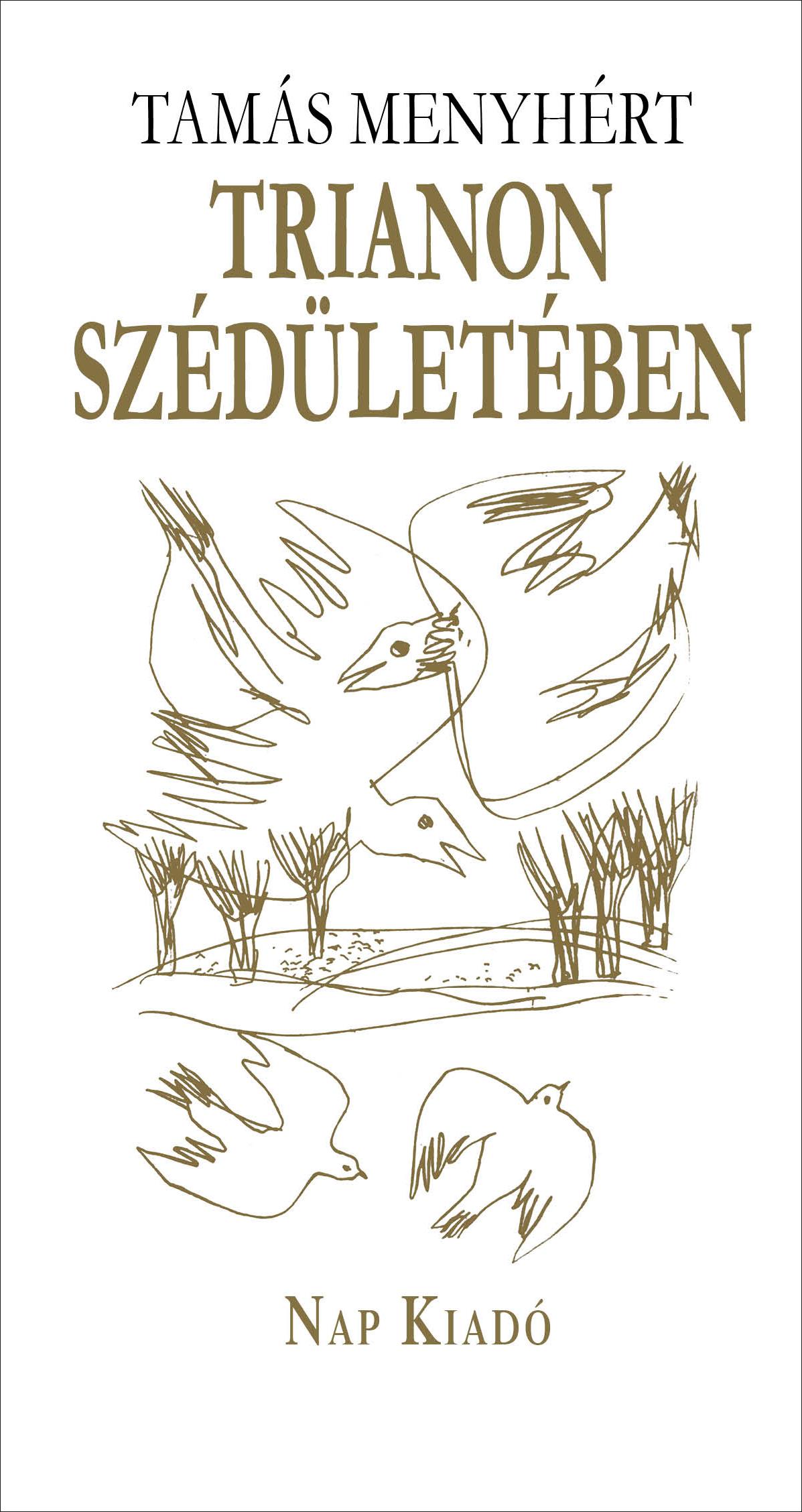 Tamás Menyhért - Trianon szédületében