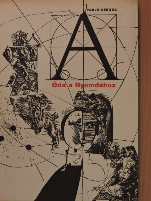 Pablo Neruda - Óda a nyomdához [antikvár]