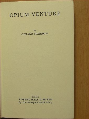 Gerald Sparrow - Opium Venture [antikvár]